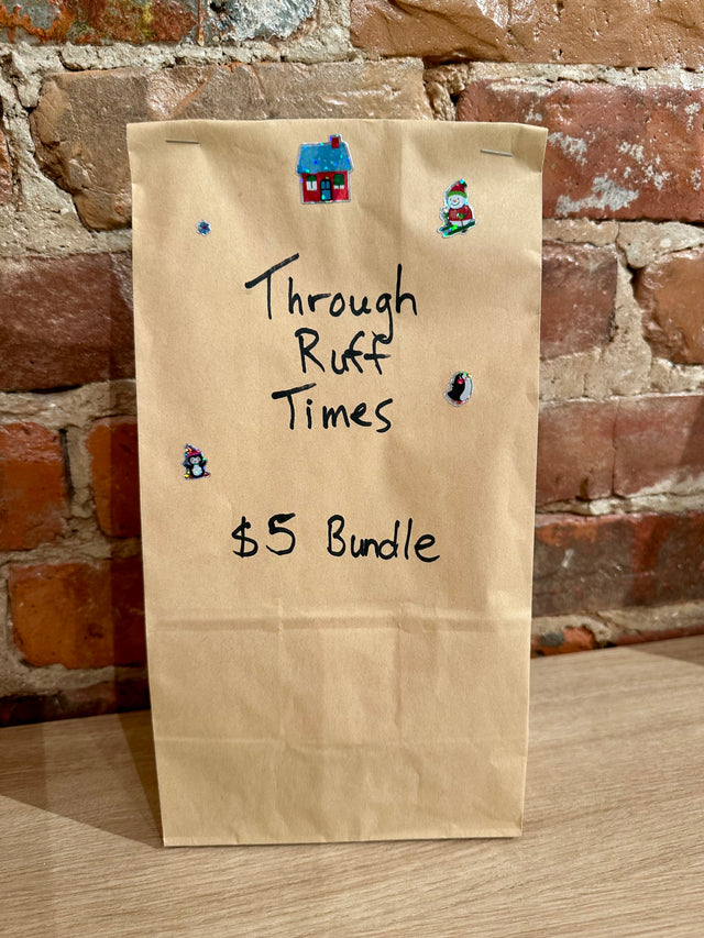 Through Ruff Times - $5 Bundle