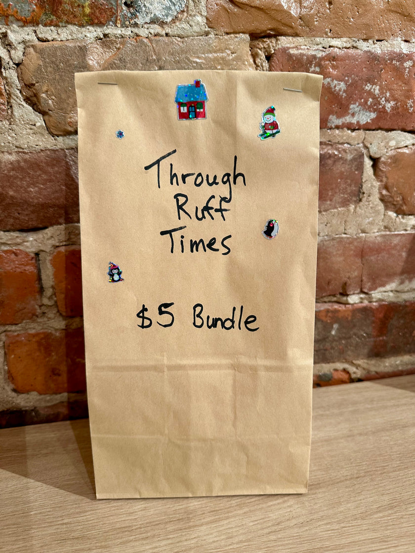 Through Ruff Times - $5 Bundle