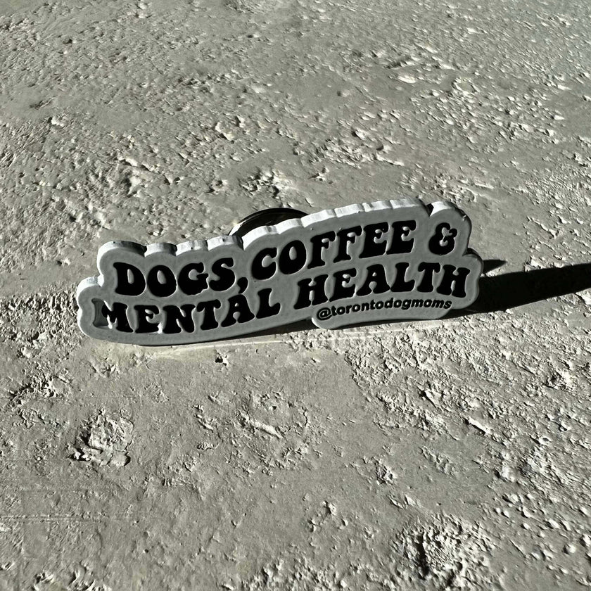 Dogs, Coffee & Mental Health Pin