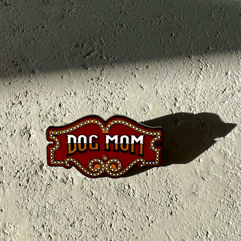 Honest Eds Dog Mom Pin