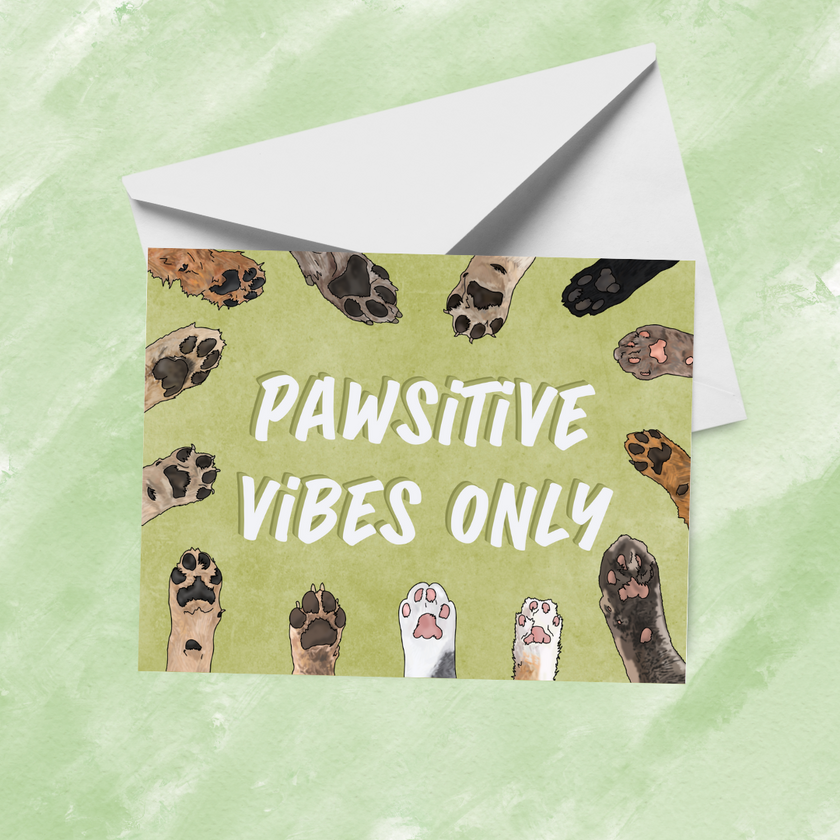 Pawsitive Card PAWSITIVE VIBES ONLY Card: Perfect for Special Moments - Critter & Co ...