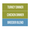 Grab N Go Big - Turkey, Chicken, Breeder Blend