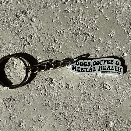 Dogs, Coffee & Mental Health Keychain