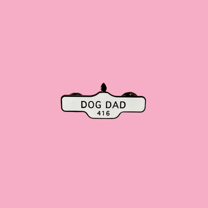 Toronto Dog Dad Street Sign Pin