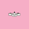Toronto Dog Dad Street Sign Pin